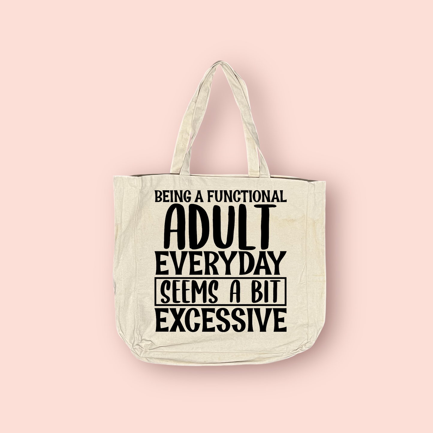 Being a Functional Adult Everyday Tote Bag | Funny Quote Tote | Relatable Handmade Tote