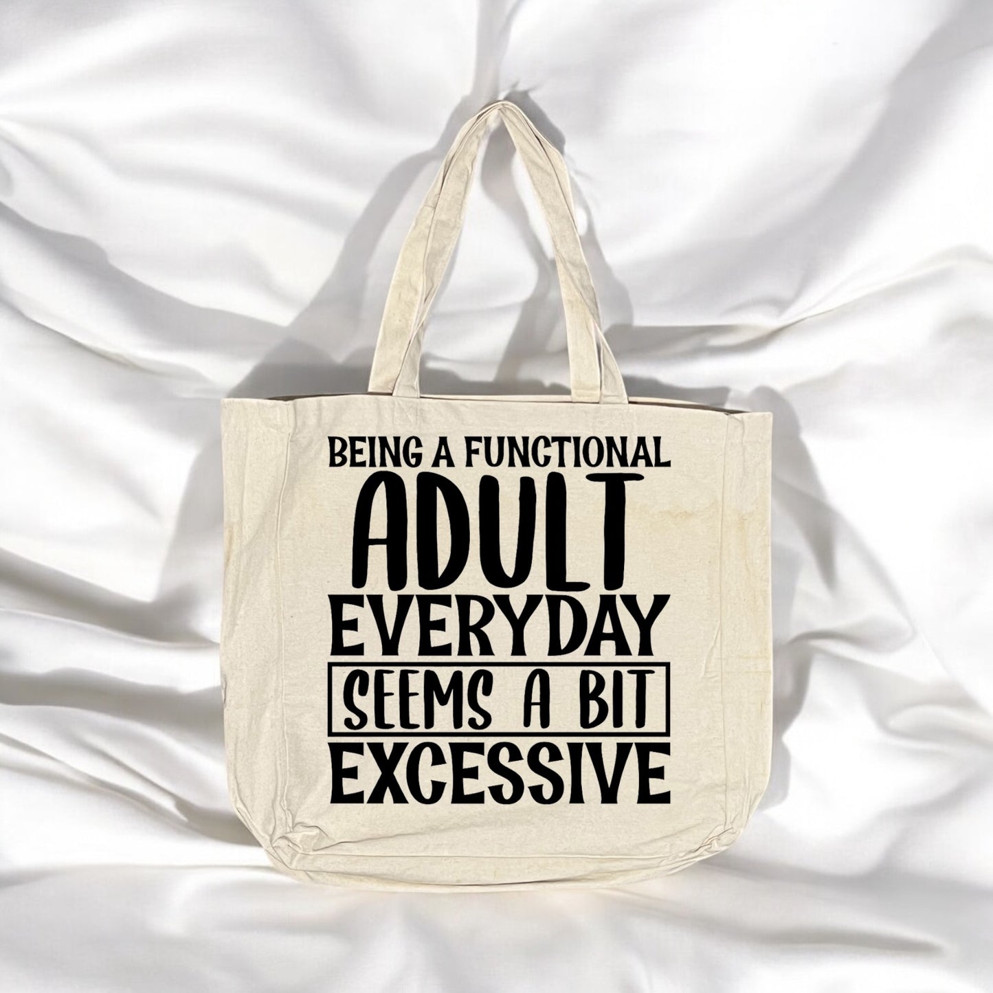 Being a Functional Adult Everyday Tote Bag | Funny Quote Tote | Relatable Handmade Tote