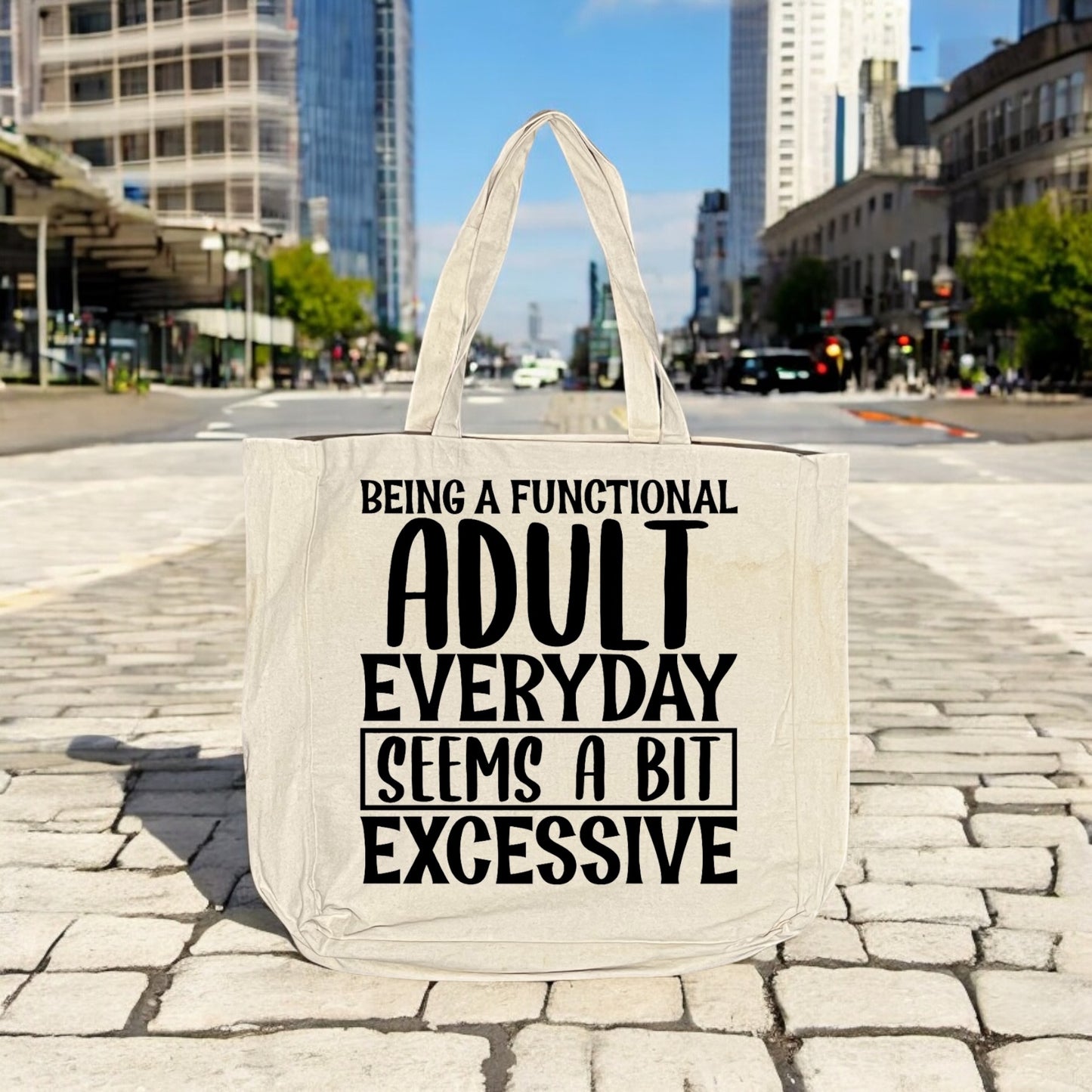 Being a Functional Adult Everyday Tote Bag | Funny Quote Tote | Relatable Handmade Tote